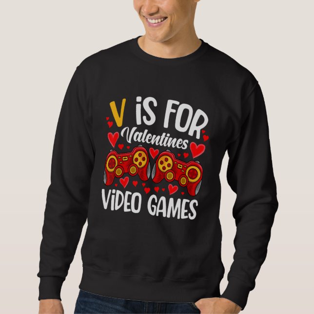 Moletom V Is For Video Games Valentines Day Gamer Men Teen (Frente)
