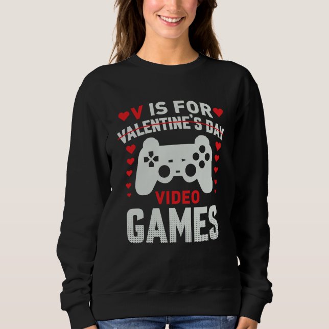 Moletom V is for Video Games Valentines Day Gamer Mens Boy (Frente)