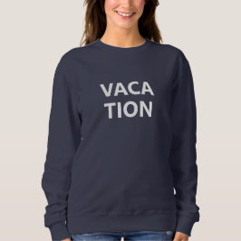 Moletom Vacation