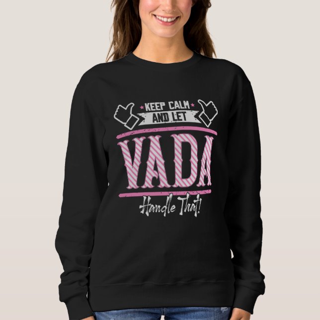 Moletom Vada Mantenha a Calma e deixe Vada Lidar com isso (Frente)