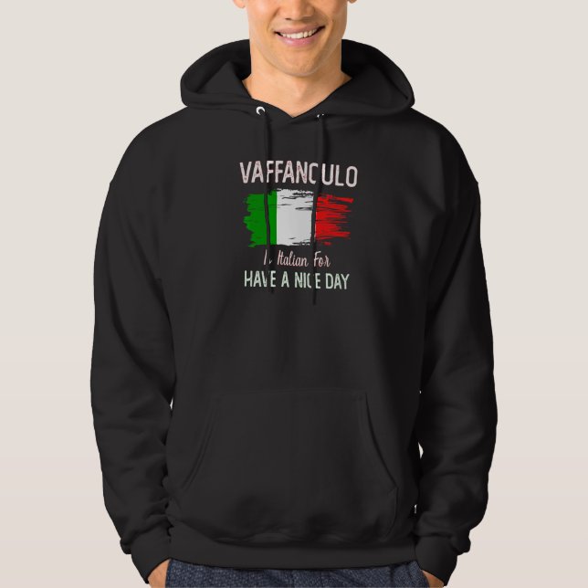 Moletom Vaffanculo Tem Um Bom Dia De Piada Italiana (Frente)