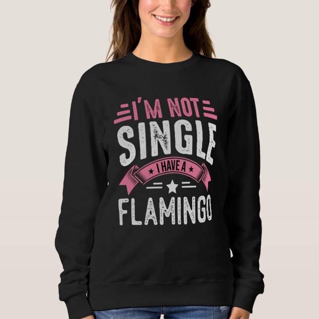 Moletom Valentine I'm Not Single I Have A Flamingo Boy Tod (Frente)