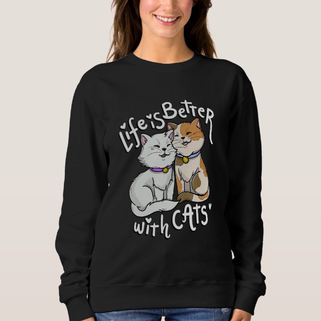 Moletom Valentine's Cat Lover Life Is Better With Cats Mot (Frente)