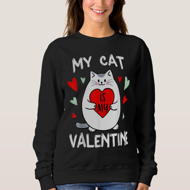Moletom Valentine's Day My Cat Is My Valentine Kitten Hear (Frente)