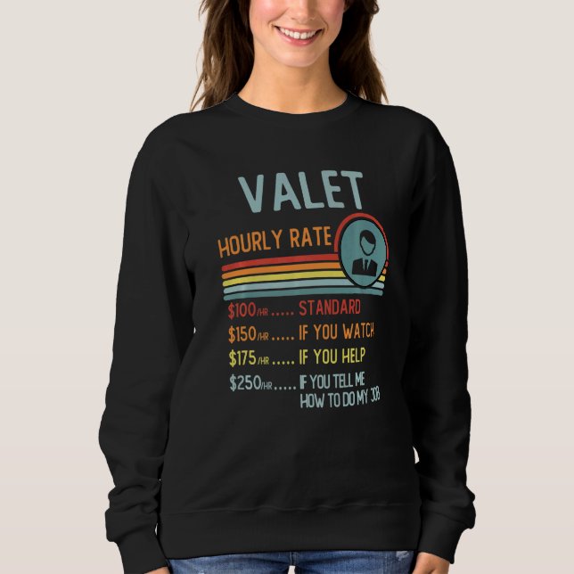Moletom Valet Hourly Rate T-Shirt Retro Job Title Premium (Frente)