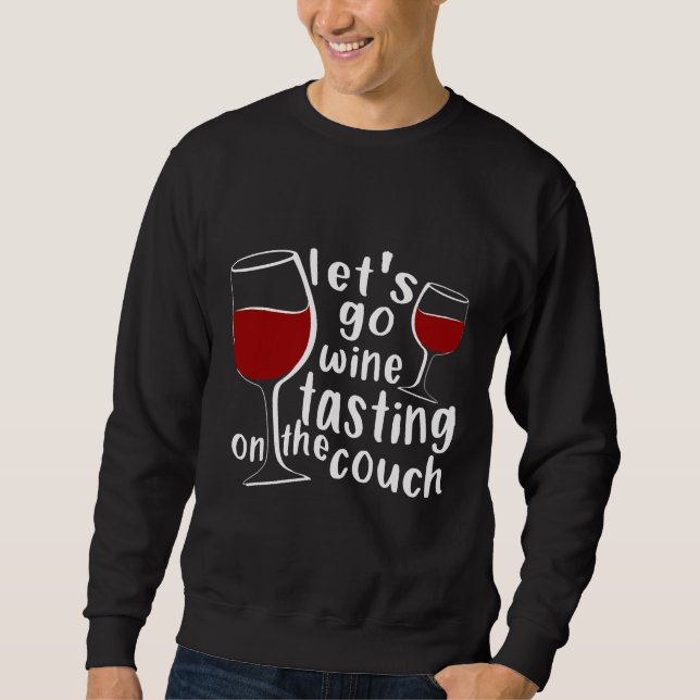 Moletom Vamos Ao Provando De Vinho No Sofá (Frente)
