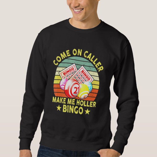Moletom Vamos, Chamador, Faça-Me Chamar Bingo (Frente)