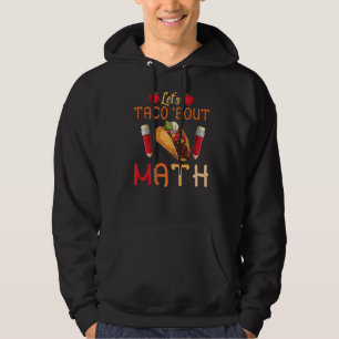 Moletom Vamos Taco Bout Math Taco Terça-feira Professor de