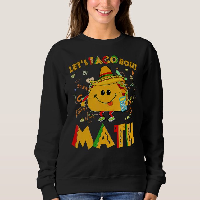 Moletom Vamos Taco Sobre Matemática Cinco De Mayo Professo (Frente)
