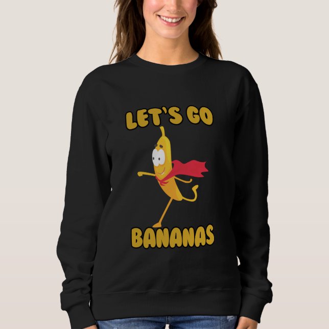 Moletom Vamos Vai Bananas Frutas Engraçadas (Frente)