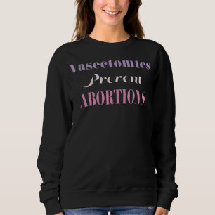 Moletom Vasectomias Impedem Abortos Propostos Feministas