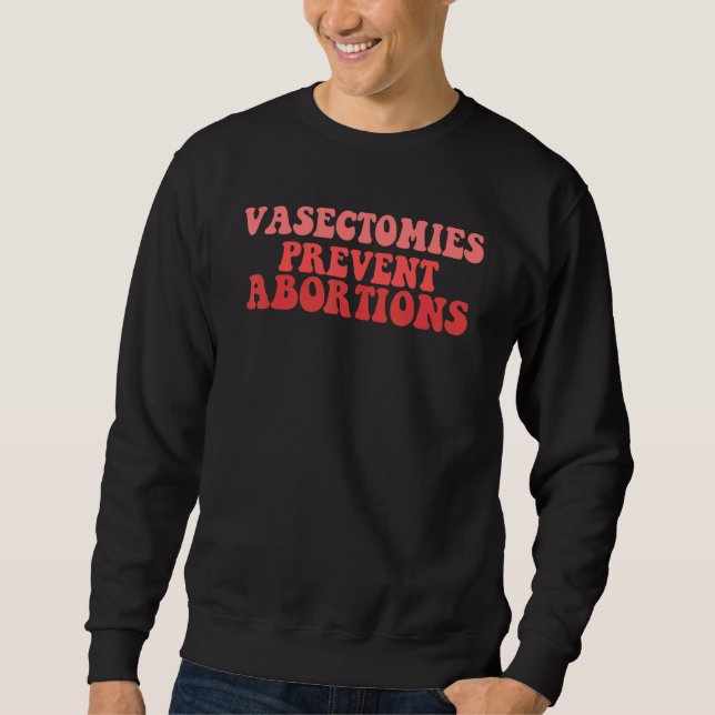 Moletom Vasectomias Prevenem Abortos (Frente)