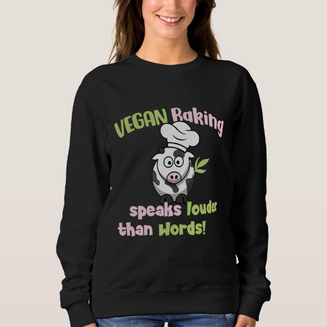 Moletom Vegan Baking speaks louder than Words Vegan Baking (Frente)
