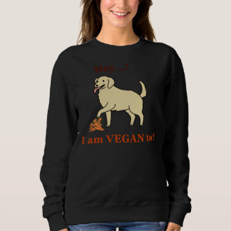 Moletom Vegan Cute Labrador Dizendo Ei! Sou Vegan Muito Aj