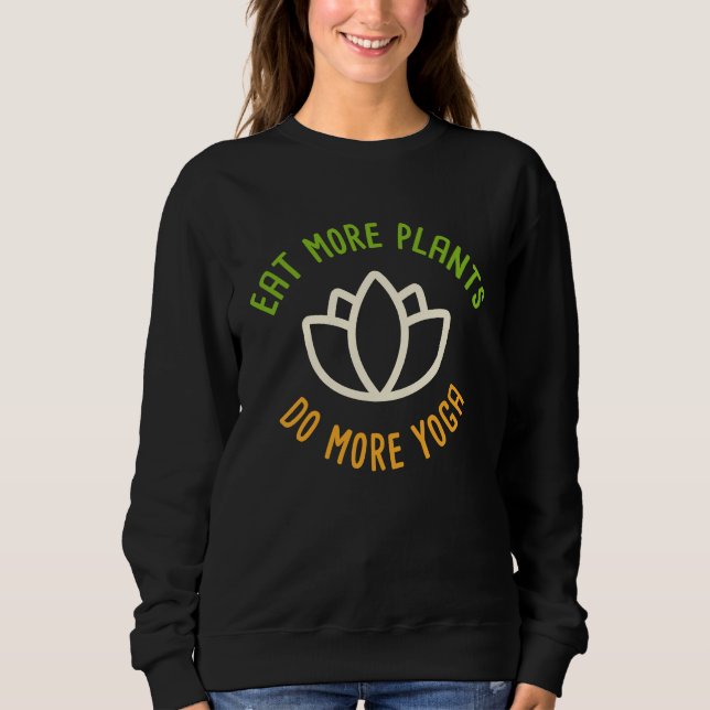 Moletom Vegan I Workout I Eat More Plants Makes More Yoga (Frente)
