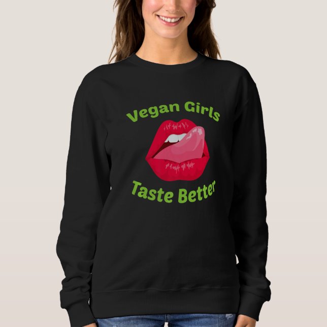 Moletom Vegan Vegan Girls Taste Better No Meat (Frente)