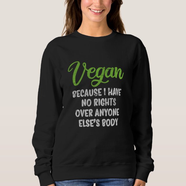 Moletom Vegan Vegetarian Quite Funny Plant Based Anti Meat (Frente)
