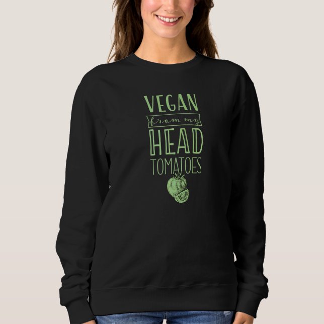 Moletom Vegano Desde Tomates da Minha Cabeça Orgulhoso Her (Frente)
