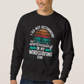 Moletom Velejador engraçado Não recomendo Zona de Windsurf