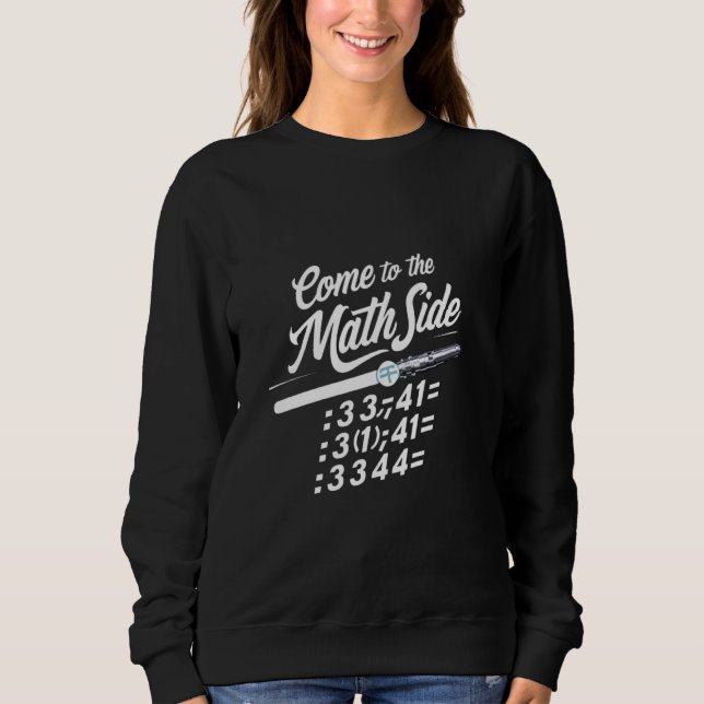 Moletom Venha Ao Lado Da Matemática Temos Nerd De Geek De  (Frente)