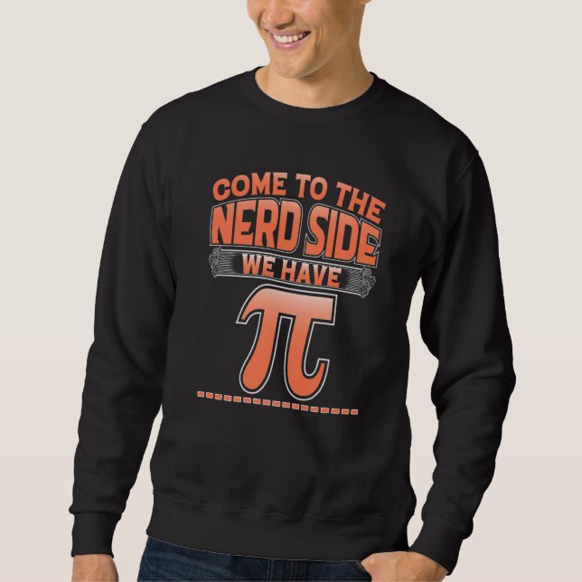 Moletom Venha Ao Lado Do Nerd Temos Pi Math Pi Dia 2022 (Frente)