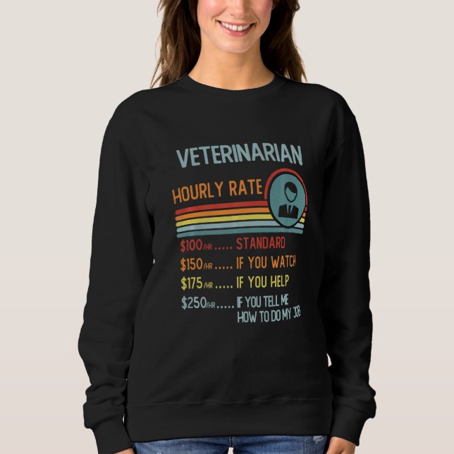 Moletom Veterinarian Hourly Rate T-Shirt Retro Job Title P (Frente)