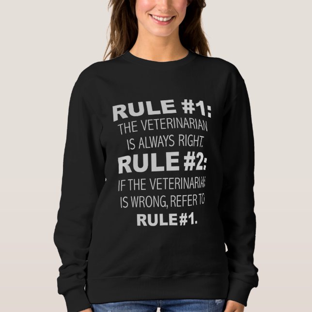 Moletom Veterinarian is Always Right Never Wrong Funny Gra (Frente)