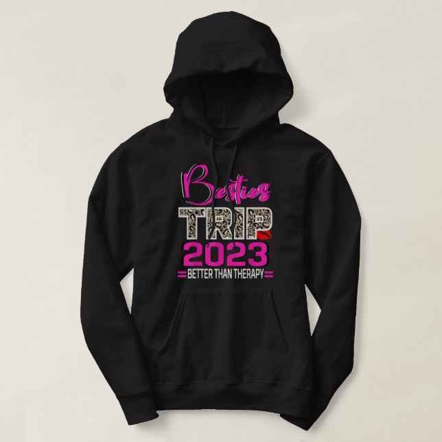 Moletom Viagem De Meninas 2023 Melhor Que Terapia De Besti (Frente do Design)