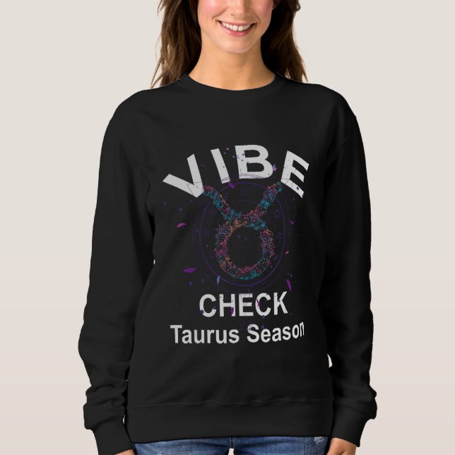 Moletom Vibe Check Taurus Zodiac Sign Reliable, Loyal, and (Frente)
