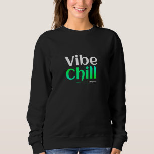 Moletom Vibe. Relaxar. Repetir.