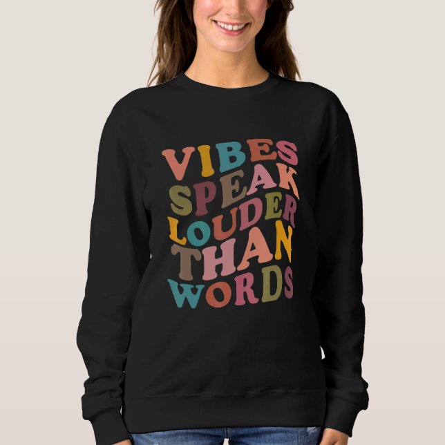 Moletom Vibes Speak Louder Than Words Apparel (Frente)