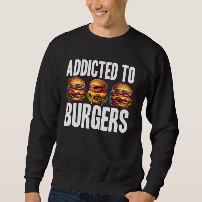 Moletom Viciado Em Burgers (Frente)