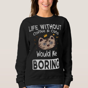 Moletom Vida Sem Café E Gatos Chateados Dizendo Cats Cof
