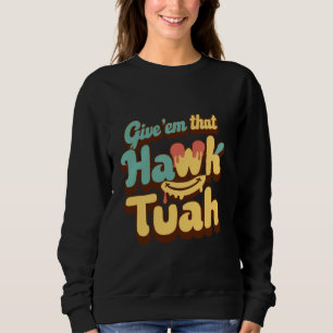 Moletom Vídeo Viral Funny Western Country Accent Hawk Tush