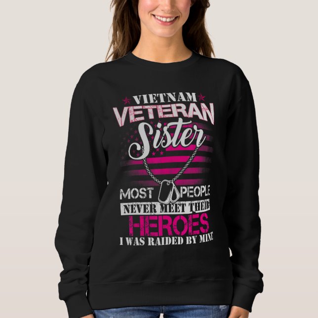Moletom Vietnam Veteran Sister Raised By My Hero  Veteran  (Frente)