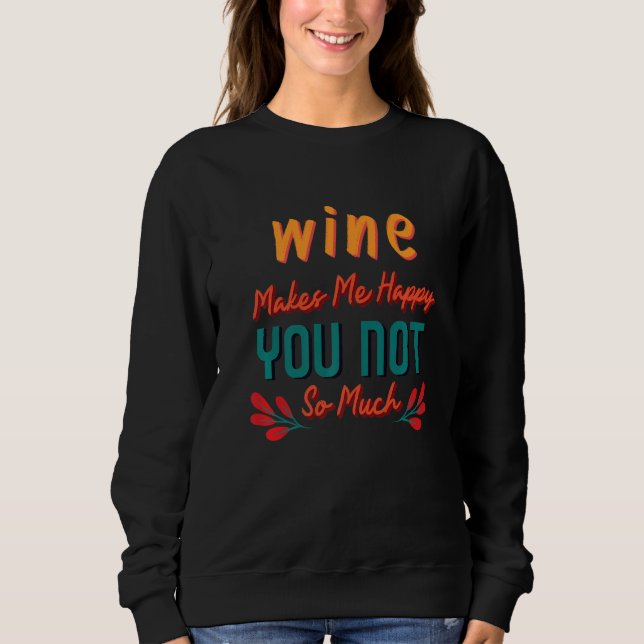Moletom Vinho Me Torna Um Vinho Feliz (Frente)