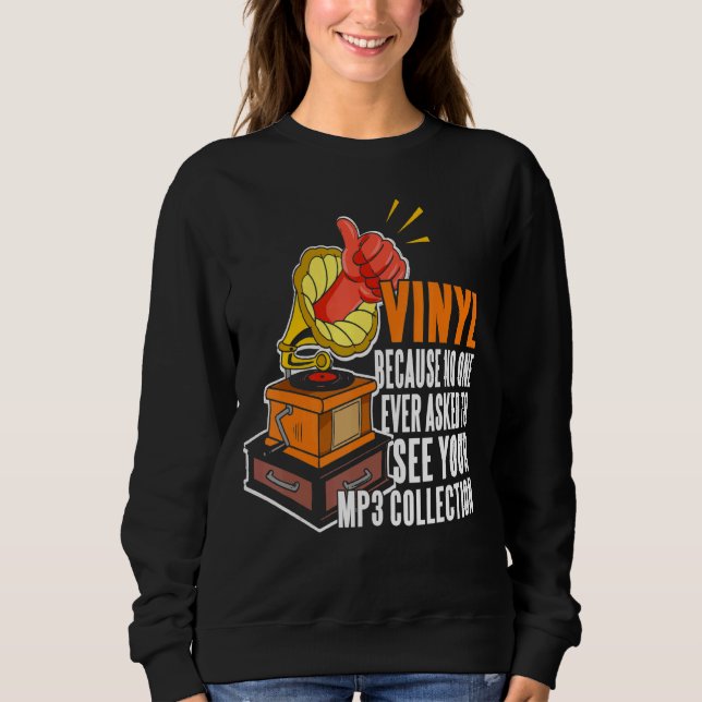 Moletom Vinil Porque Ninguém Para Ver Sua Coleção Mp3 (Frente)