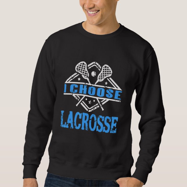 Moletom Vintage Escolho Lacrosse Incrível Presente   (Frente)