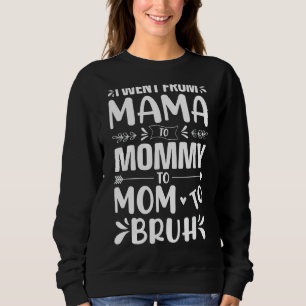 Moletom Vintage, Fui De Mamãe Para Mamãe Para Mamãe Para B