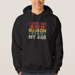 Moletom Vintage Não Vejo Motivo Para Agir Conforme Minha I