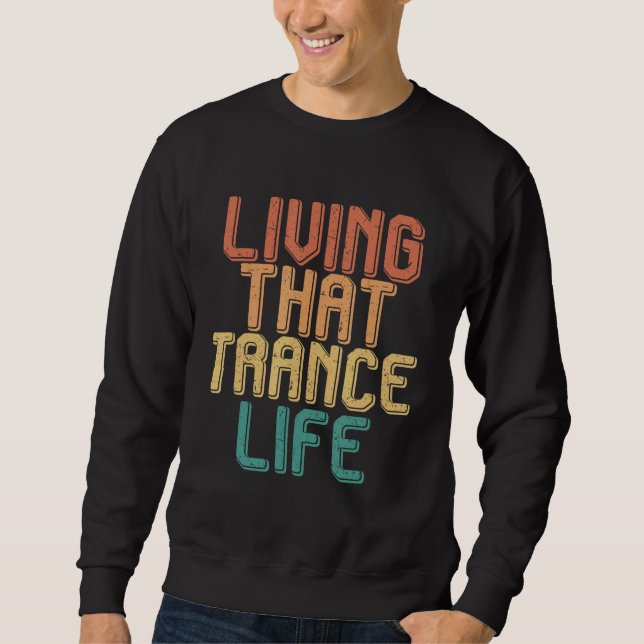 Moletom Vintage vivendo essa vida TRANCE (Frente)