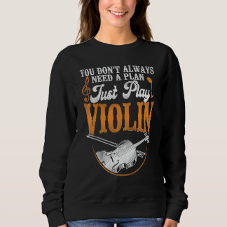 Moletom Violin Violinist Vintage You Don't Always Need A P