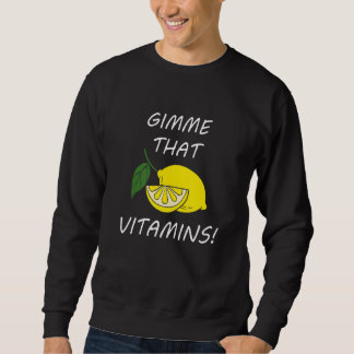 Moletom Vitamins  Quote Lemonade Citrus Fruit