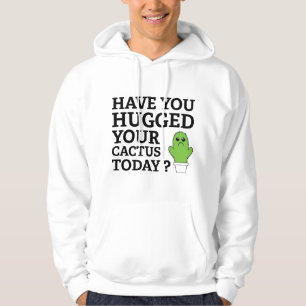 Moletom Você Abraçou Seu Cactus Hoje?