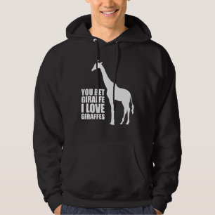 Moletom Você aposta o girafa que eu amo o Hoodie dos