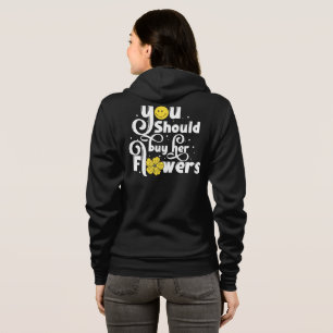 Moletom Você Deveria Comprar As Flores Dela