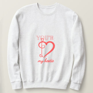 Moletom Você é a Minha Melhor Amiga Sweatshirt