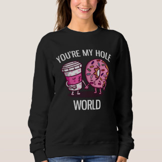 Moletom Você é Meu Mundo Furado Donut e Café Fofo