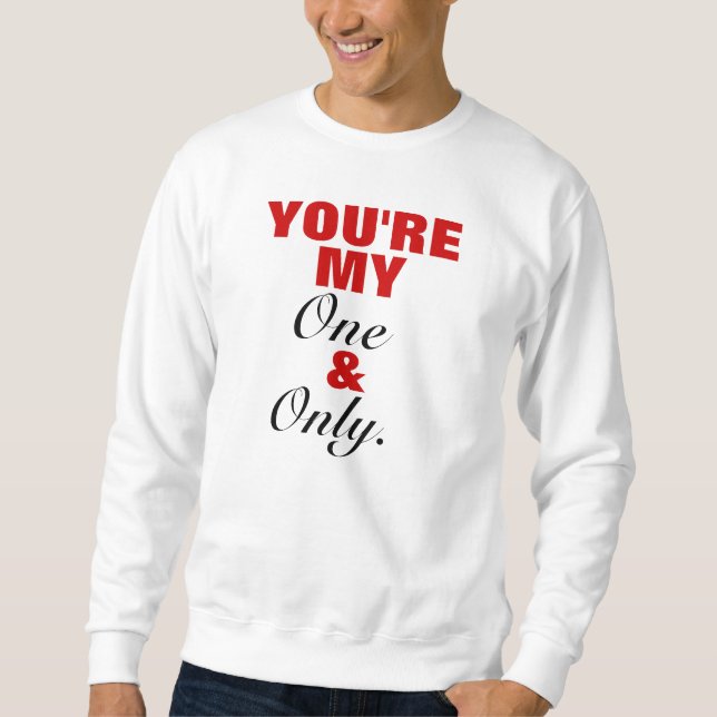 Moletom Você é meus & somente Crewneck (Frente)