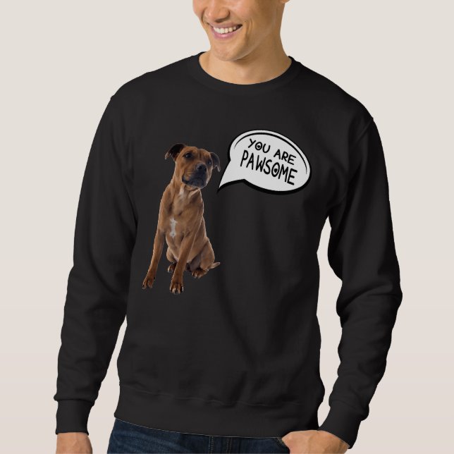 Moletom Você É Pawsome Pitbull (Frente)